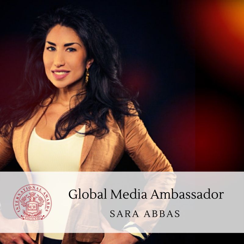 Sara Abbas Global Media Ambassador - Who Is Who